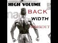 BACK WORKOUT FOR MASS & WIDTH/HIGH VOLUME