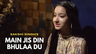 Download lagu Main Jis Din Bhulaa Du | cover by Sakshi Singh | Sing Dil Se | Rochak Kohli | Jubin Nautiyal | Tulsi mp3 Download lagu Main Jis Din Bhulaa Du | cover by Sakshi Singh | Sing Dil Se | Rochak Kohli | Jubin Nautiyal | Tulsi mp3