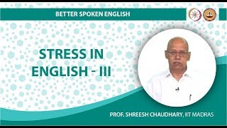 Mod-01 Lec-23 Stress in English III