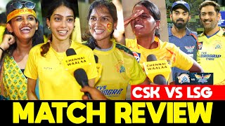 Dhoni அடிச்ச அந்த Six தான்" - *தா Chepauk Stadiumஏ அதிருது' | CSK Vs LSG Post Match Public Review!