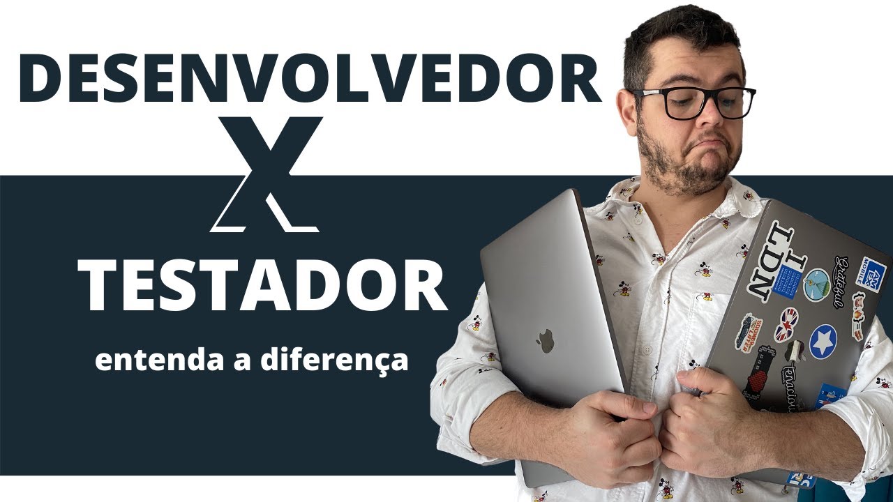 PROGRAMADOR X TESTADOR, ENTENDA A DIFERENÇA.
