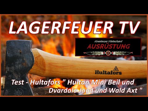 Erster Test Hultafors Hultan Mini Beil und Dvardala Jagd und Waldaxt / Bushcraft Tools