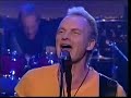 Sting - Next To You - The Late Show With David Letterman (May 13 2005)
