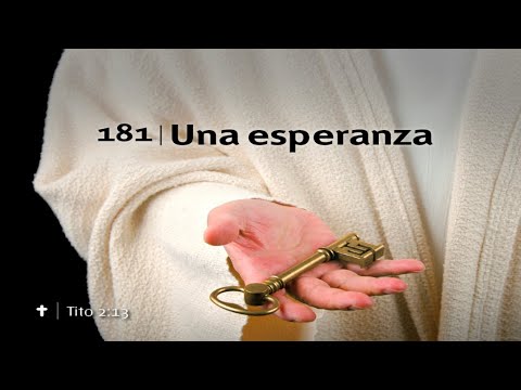 Una esperanza | Himno #181 Himnario Adventista