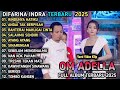 OM ADELLA TERBARU 2025 RINDUNYA HATIKU ANDAI TAK BERPISAH Difarina Indra Ft Fendik Adella