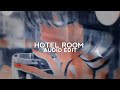 Hotel Room Forget About Your Boyfriend Tiktok Version Edit Audio FLVCKKA Sleezy O Maury