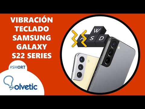 💢  Cómo ACTIVAR o QUITAR VIBRACION TECLADO Samsung Galaxy S22, S22 Plus y S22 Ultra