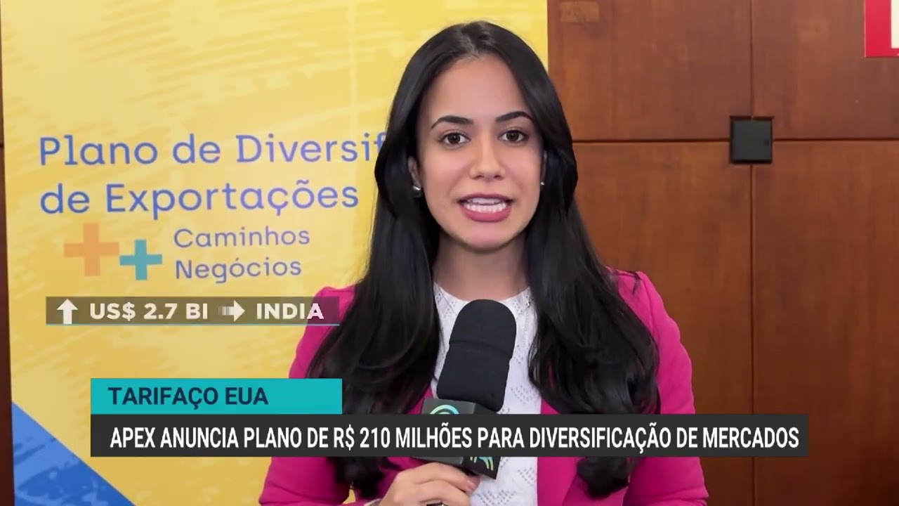 Tarifaço dos EUA: Apex anuncia plano de R$ 210 milhões para diversificar mercados