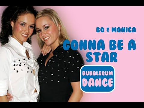 Gonna Be A Star | Bo And Monica