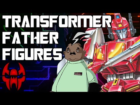 The Father Figures of Transformers