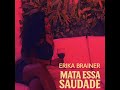 Mata Essa Saudade