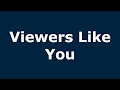Viewers Like You Patreon Bumper