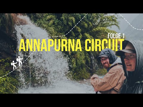 Annapurna Circuit Nepal - wir wandern von Besisahar nach Manang | Reisedoku