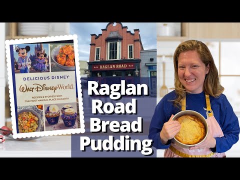 Raglan Road Bread Pudding Recipe | Disney Recipes at Home!