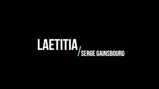 LAETITIA   -  Serge Gainsbourg