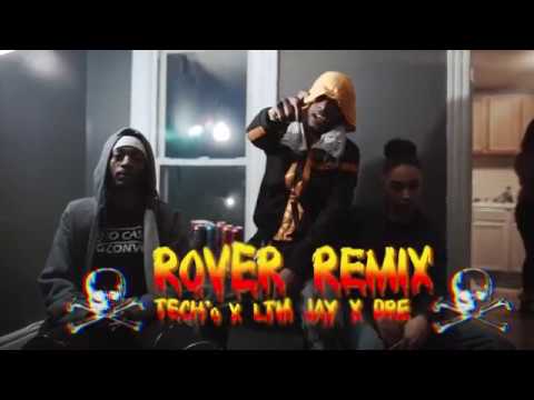 Tech’o - “ROVER REMIX” X LTM Jay X Dre [MUSIC VIDEO]