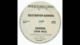 Destroyer - Dahoda (Club Mix)