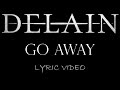 Delain Go Away 2009 Lyric Video