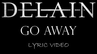 Delain - Go Away - 2009 - Lyric Video