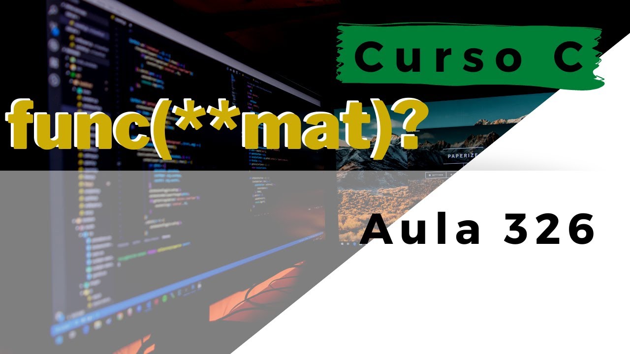 Curso de Programação C | Como passar uma matriz dinâmica como parâmetro? | aula 326
