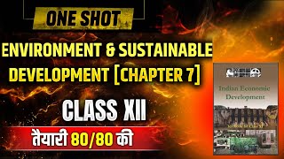 Environment and Sustainable Development Class 12 One Shot Explanation