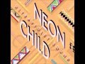 Neon Child - Ultraviolet Sound (Audio) 
