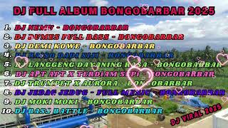Download lagu DJ FULL ALBUM BONGO BAR BAR FULL BASS 2025 mp3