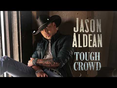 Jason Aldean - Tough Crowd (Official Audio)