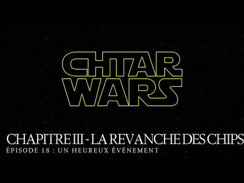 Chtar Wars - Chapitre III - Episode 18 : Un Heureux Événement