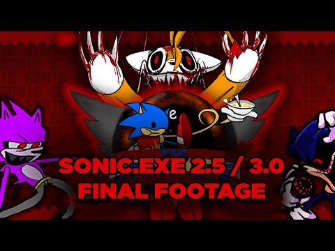 Vs. Sonic.exe 2.5 / 3.0 Final Footage (Cancelled)