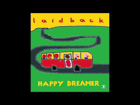 Laid Back - Happy Dreamer (Full Album) - 0025