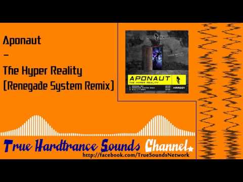 Aponaut - The Hyper Reality (Renegade System Remix)
