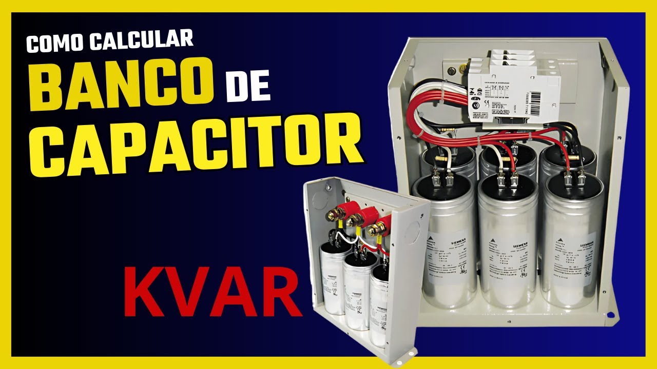 Como DIMENSIONAR um BANCO DE CAPACITOR para corrigir o FATOR DE POTÊNCIA?