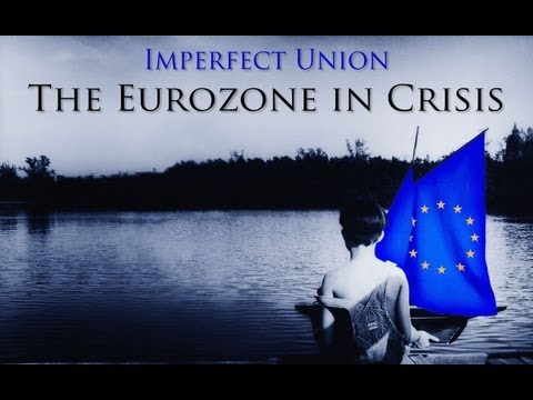 IMPERFECT UNION: THE EUROZONE IN CRISIS documentary trailer