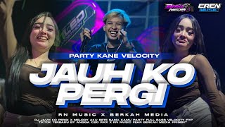 Download lagu DJ JAUH KO PERGI X MELODY AKU BETE STYLE PARTY VELOCITY FYP TIKTOK BY ANGGA C20 RMX mp3