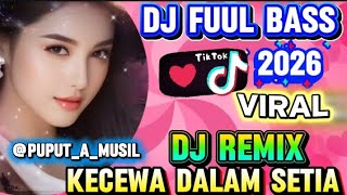 Download lagu DJ_ KECEWA DALAM SETIA _FULL BASS DJ TERBARU VIRAL TIKTOK 2026 _ by Maika official  mp3