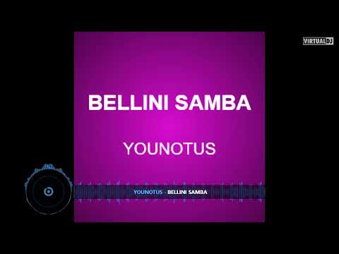 YOUNOTUS   BELLINI'S SAMBA COLE PORTER REMIX
