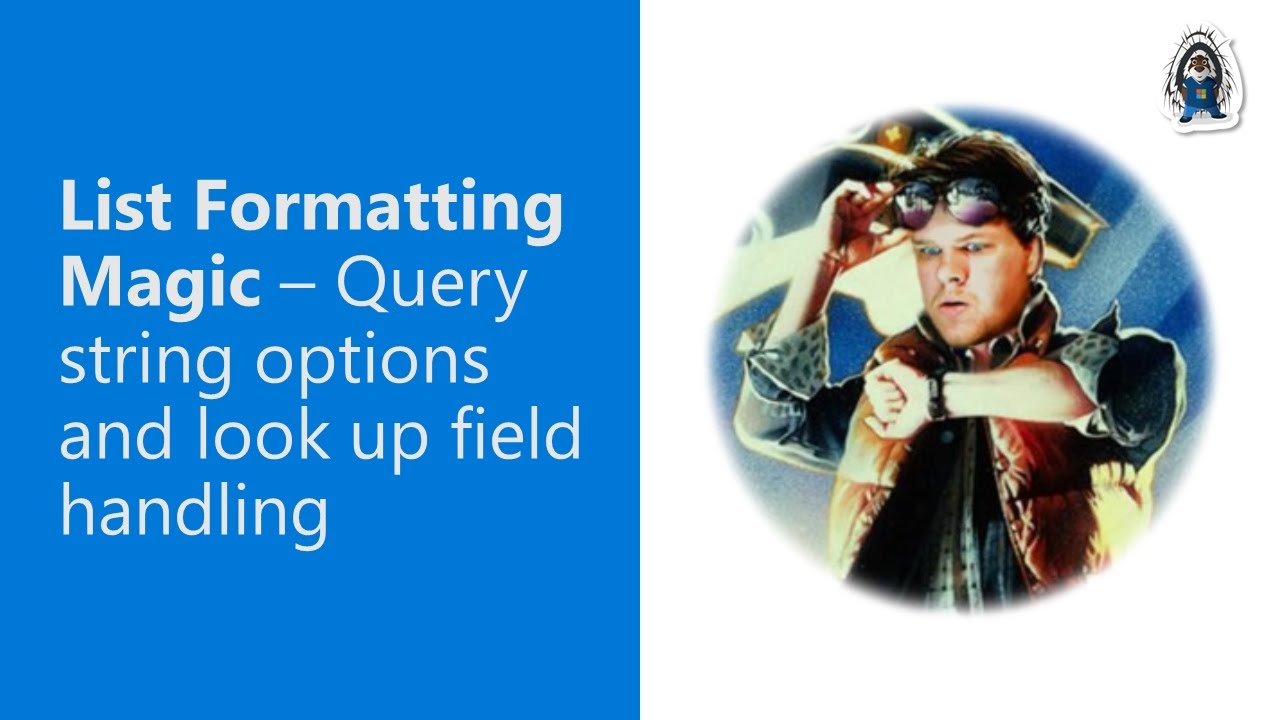 List Formatting Magic – Query string options and look up field handling