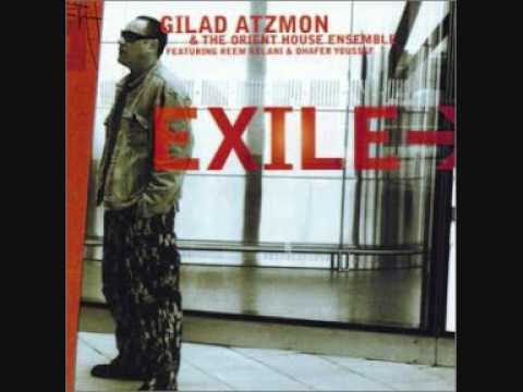 Gilad Atzmon & Orient House Ensemble: Dal'ouna on the Return