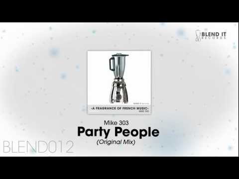 Mike 303 - Party People