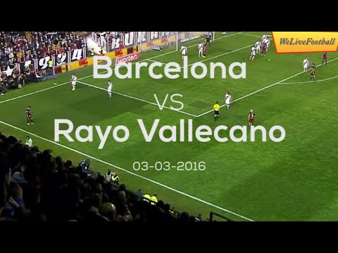 Rayo Vallecano vs Barcelona 1-5 All Goals 03-03-2016 [HD]