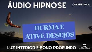 🔵ÁUDIO HIPNOSE Convencional - DURMA E ATIVE DESEJOS - Milton alencar.