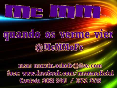 MC MM - QUANDO OS VERME VIER @McMMoFc ( 2012 PANCADÃO ).wmv