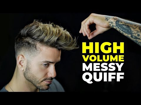 MEN'S MESSY QUIFF Haircut & Hairstyle | HIGH VOLUME...