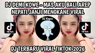 Download lagu DJ MAS AKU BALI AREP NEPATI JANJI TAK JALOK KOWE RA NGAPUSI || DJ DEMI KOWE TREND VIRAL TIKTOK 2026 mp3 Download lagu DJ MAS AKU BALI AREP NEPATI JANJI TAK JALOK KOWE RA NGAPUSI || DJ DEMI KOWE TREND VIRAL TIKTOK 2026 mp3