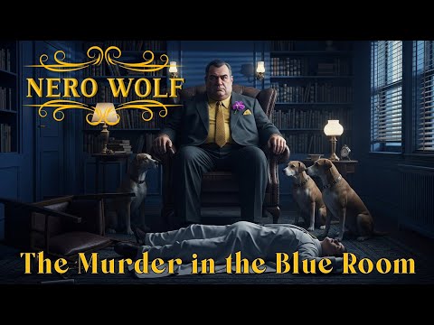Nero Wolfe and the Murder in the Blue Room