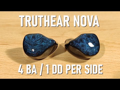 Truthear Nova Review - 4BA+1DD Beast! Incl. Comparison With Simgot EM6L and Truthear Hexa