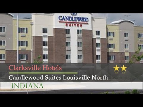 Candlewood Suites Louisville North - Clarksville Hotels, Indiana