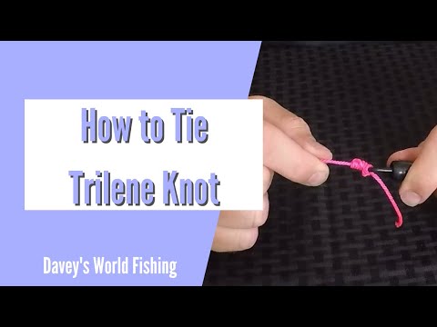Fishing Knots: Trilene Knot - Fishing Knot Tutorial | Top Fishing Knots