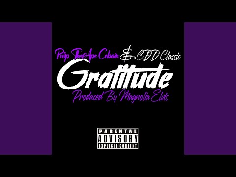 Gratitude (feat. CDD Classic)